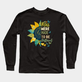 You were born to be different sunflower design Long Sleeve T-Shirt